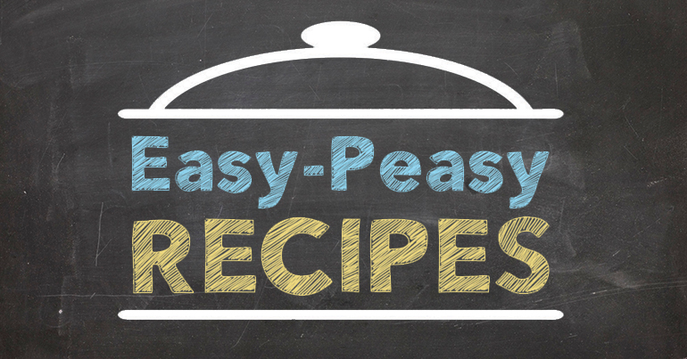 Easy-peasy Recipes
