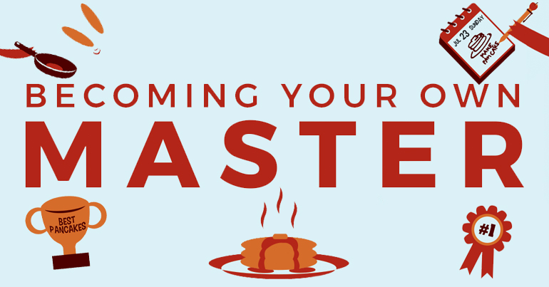 Becoming Your Own Master