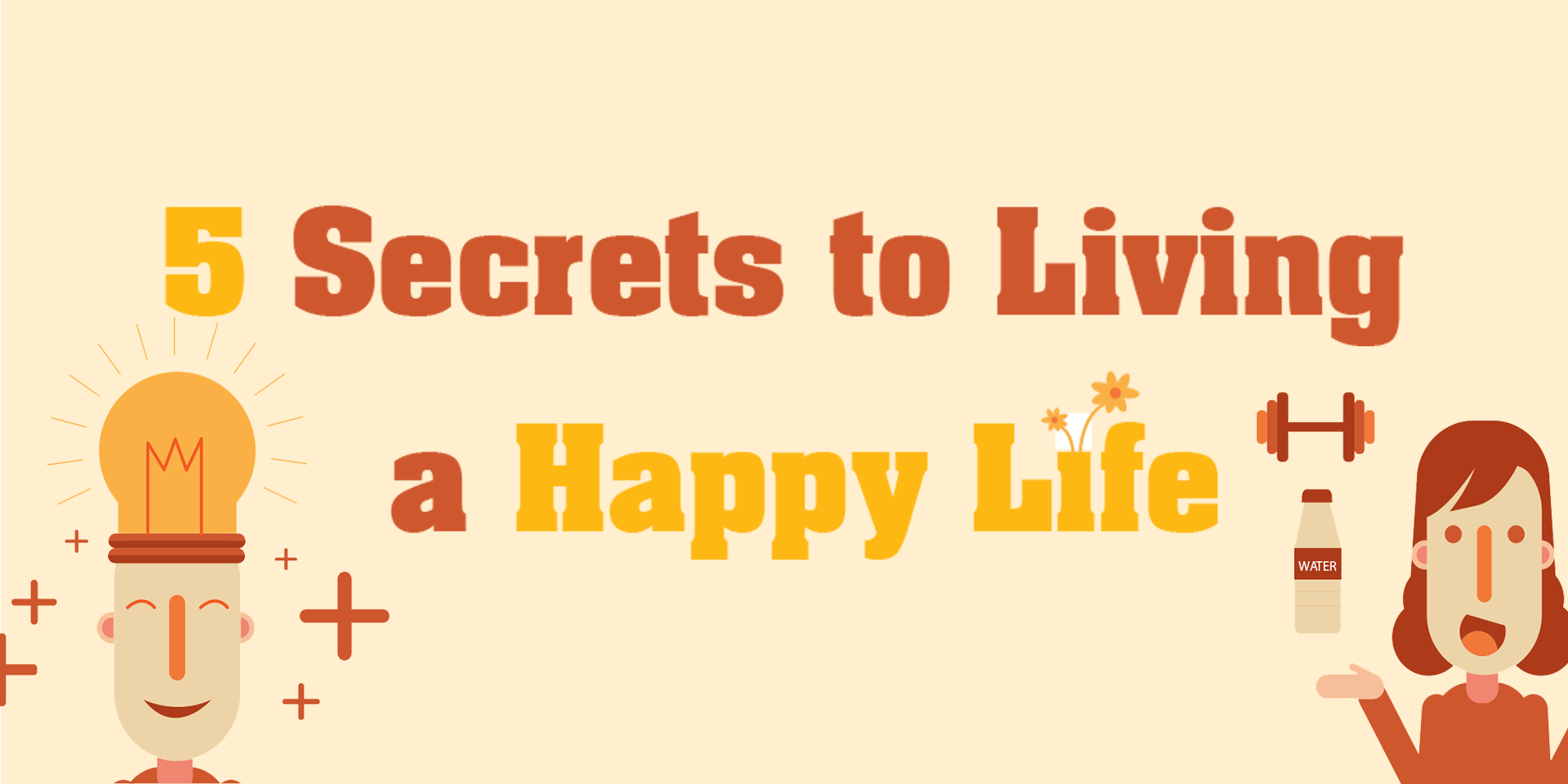 5 Secrets to Living a Happy Life