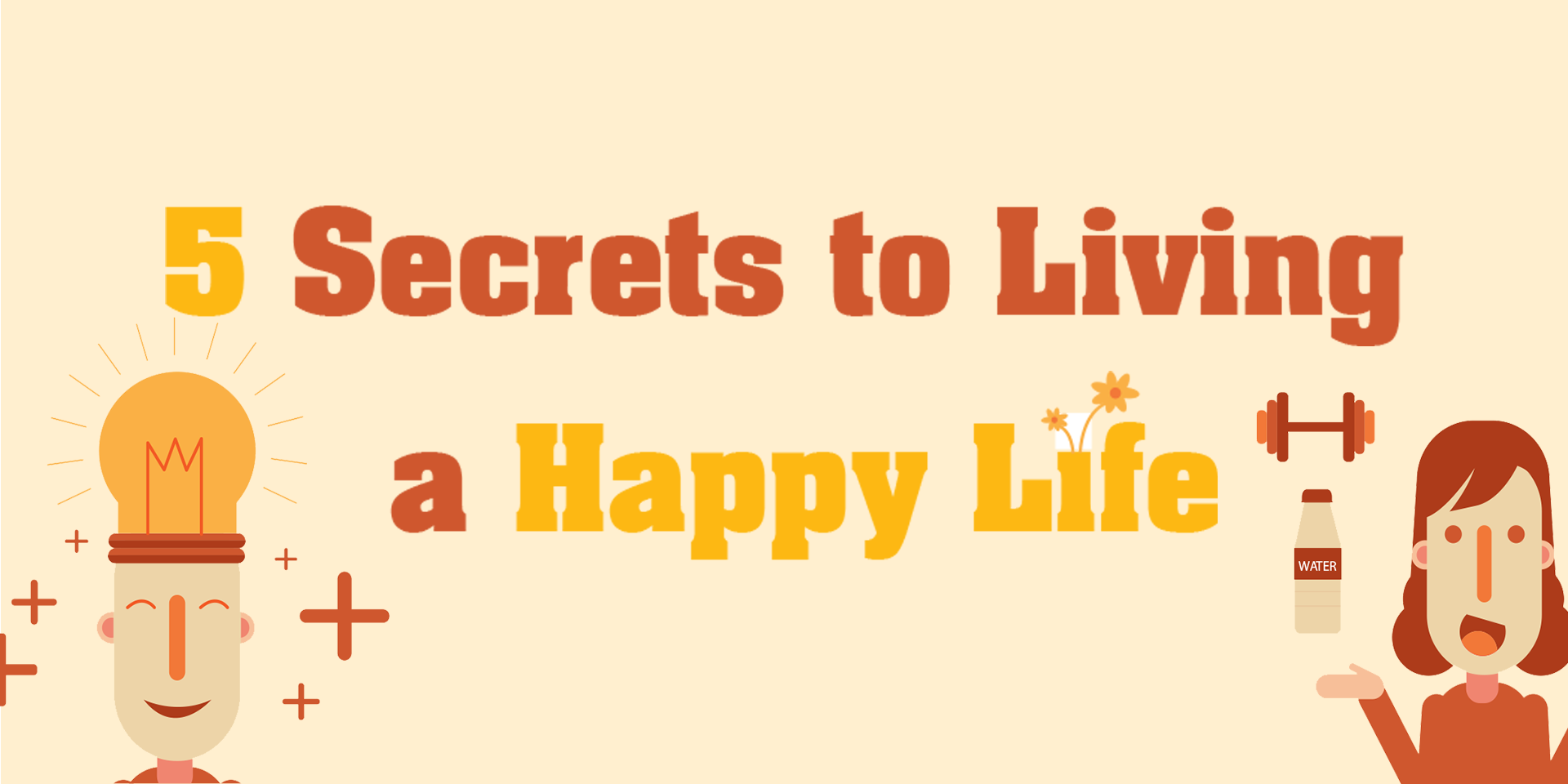 How To Live a Happier Life: The Secrets No One Will Tell You