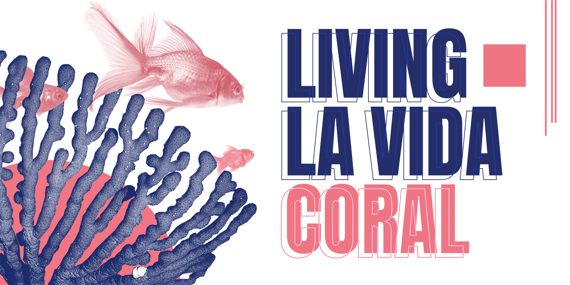 Living La Vida Coral