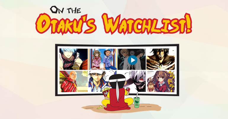 The Animes You Should Be Watching